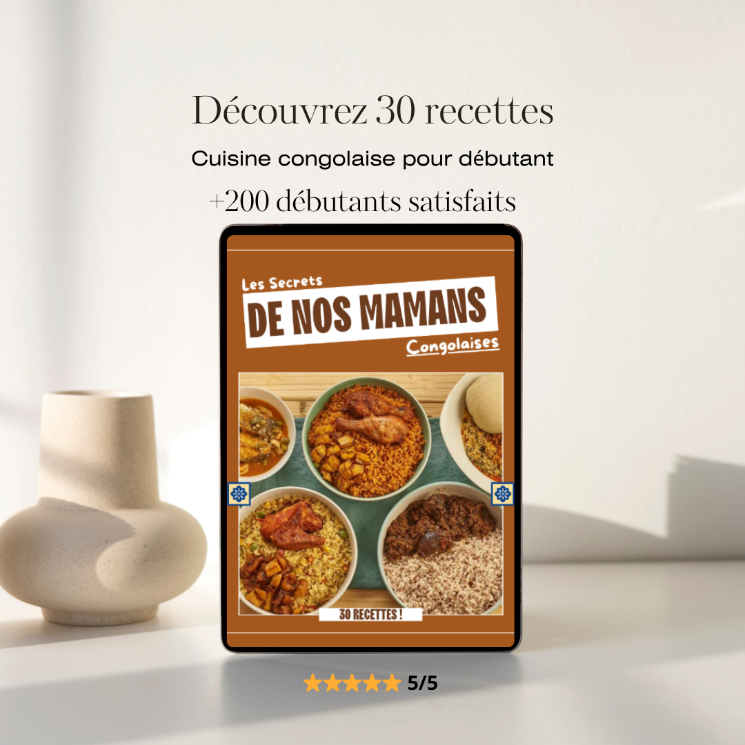 Les Secrets de nos Mamans Congolaises