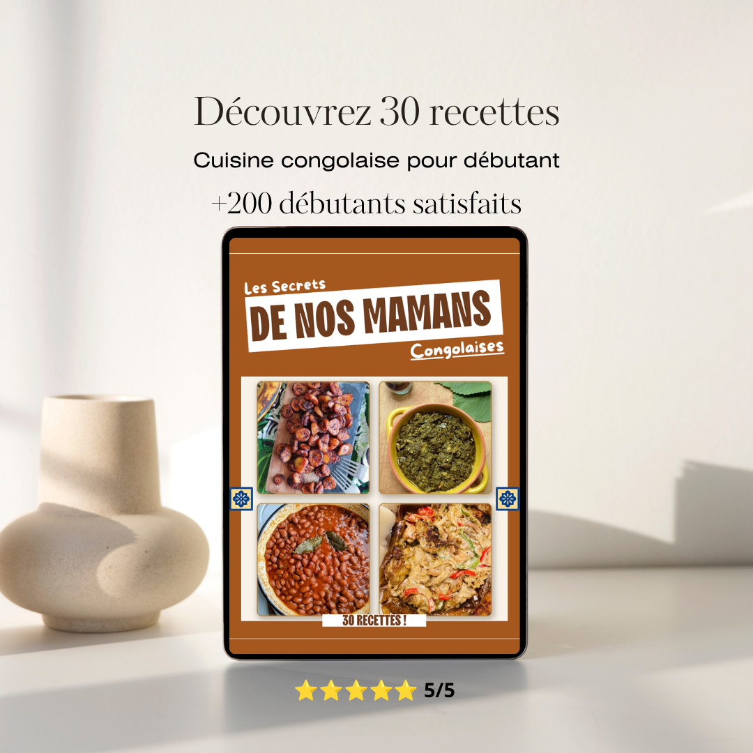 Les Secrets de nos Mamans Congolaises